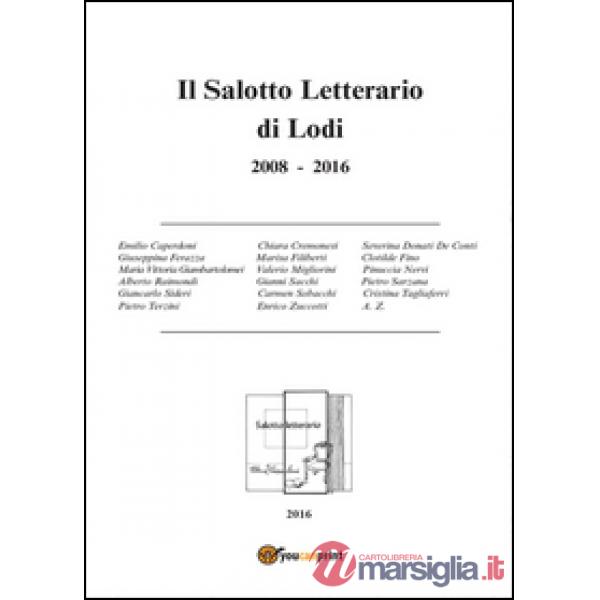 Salotto letterario di Lodi (2008-2016) (Il)