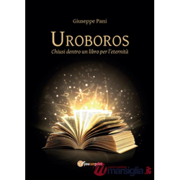Uroboros. Chiusi dentro un libro per l'eternità