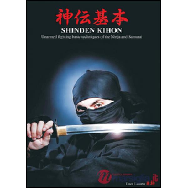 Shinden kihon. Unarmed fighting basic techniques of the ninja and samurai