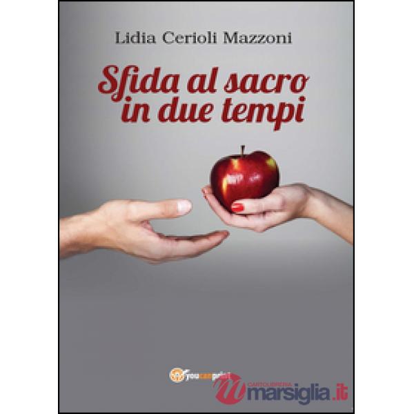 Sfida al sacro in due tempi