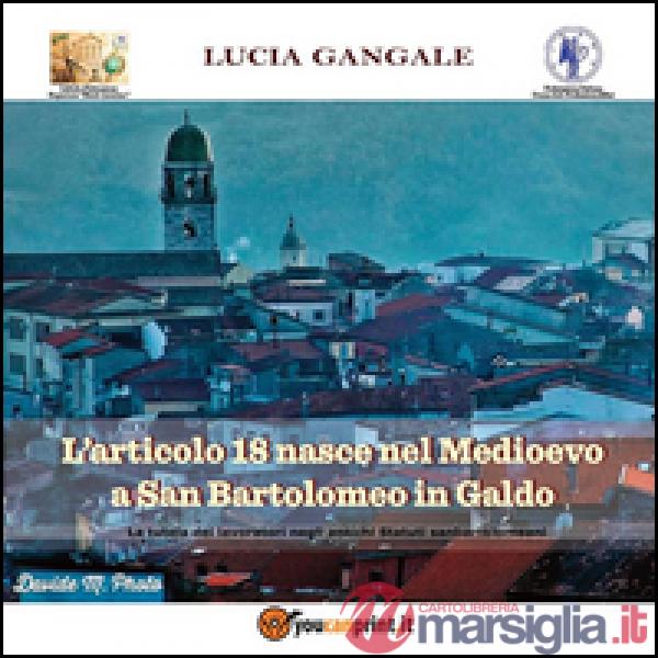 Articolo 18 nasce nel Medioevo a San Bartolomeo in Galdo (L')