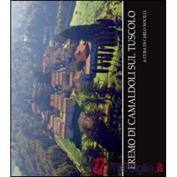 Eremo di Camaldoli sul Tuscolo