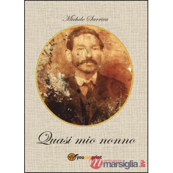 Quasi mio nonno