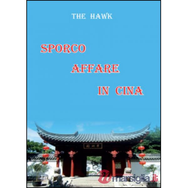 Sporco affare in Cina