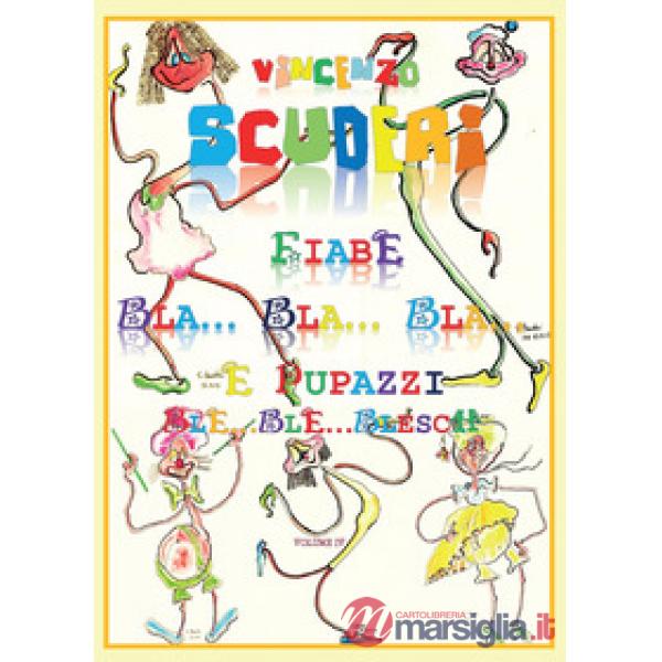 Fiabe Bla.Bla. Bla. e pupazzi Ble. Ble. Blesch. Vol. 4