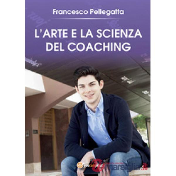 Arte e la scienza del coaching (L')