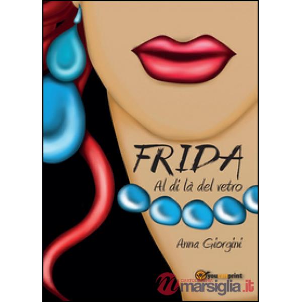 Frida al di là del vetro
