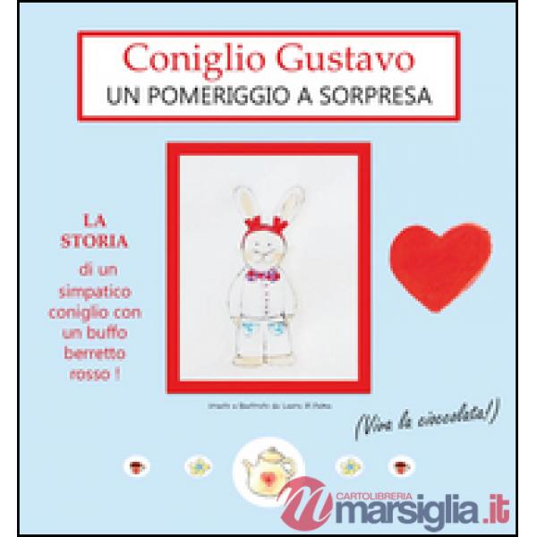Coniglio Gustavo. Un pomeriggio a sorpresa