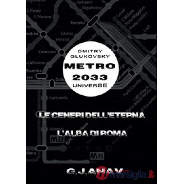 Ceneri dell'Eterna. L'alba di Roma (Le)