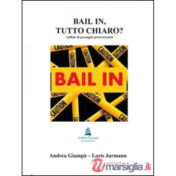Bail in, tutto chiaro?
