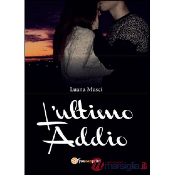 Ultimo addio (L')