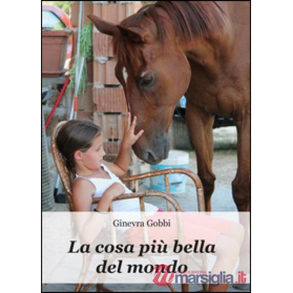 Cosa più bella del mondo (La)