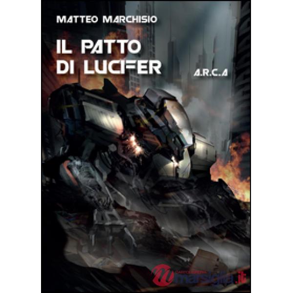 Patto di Lucifer. A.R.C.A. (Il)