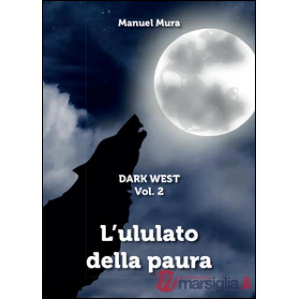 Ululato della paura. Dark west (L')