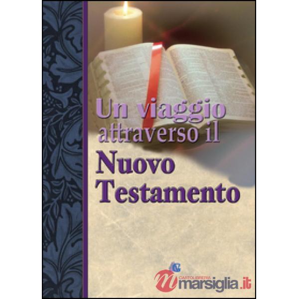 Viaggio attraverso il Nuovo Testamento (Un)