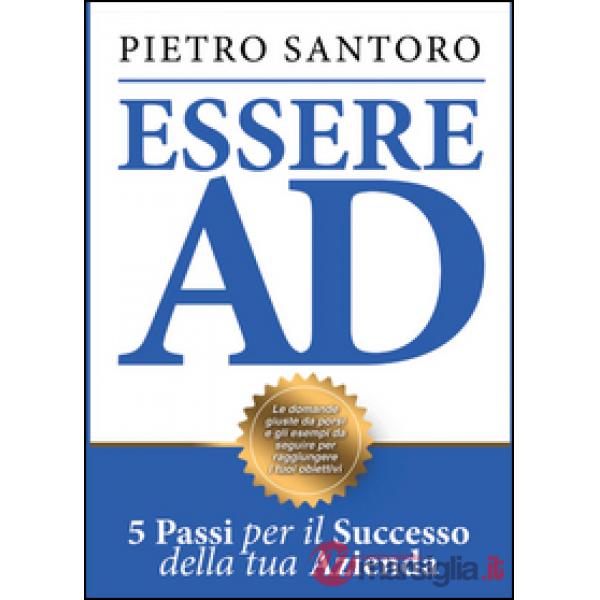 Essere AD. 5 passi per il successo della tua azienda
