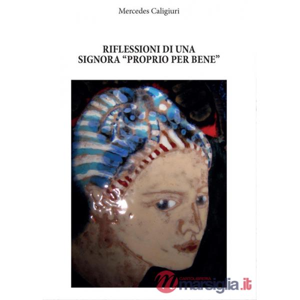 Riflessioni di una signora «proprio perbene»