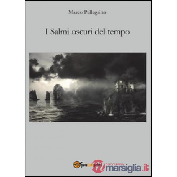 Salmi oscuri del tempo (I)