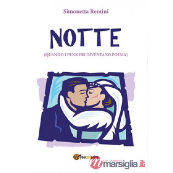 Notte (quando i pensieri diventano poesia)