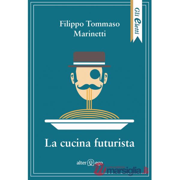 Cucina futurista (La)