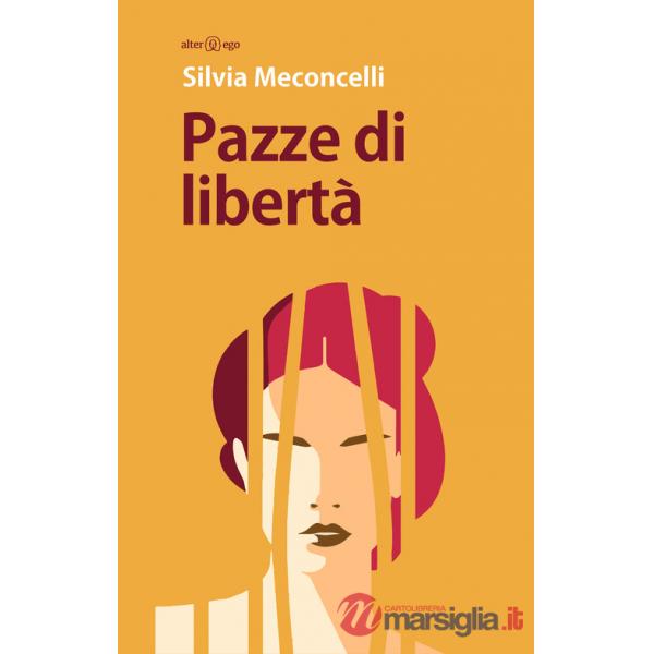Pazze di libertà