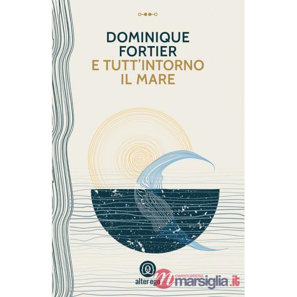 E tutt'intorno il mare