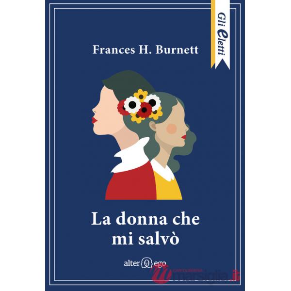 Donna che mi salvò (La)