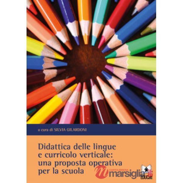 Didattica delle lingue e curricolo verticale: una proposta operativa per la scuola