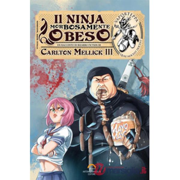Il ninja morbosamente obeso