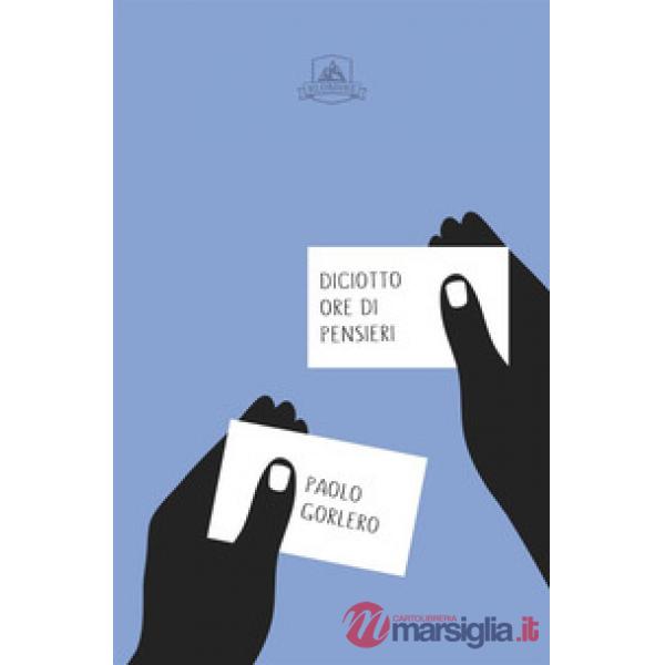 Diciotto ore di pensieri