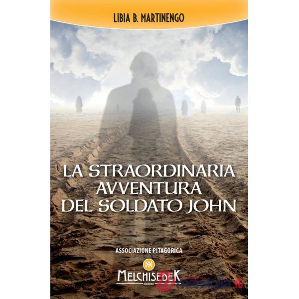 Straordinaria avventura del soldato John nella vita oltre la vita (La)