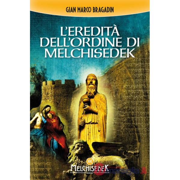 Eredità dell'Ordine di Melchisedek (L')