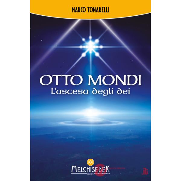 Otto mondi. L'ascesa degli dei