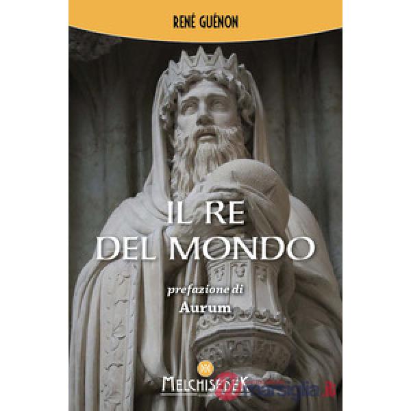 Re del mondo (Il)