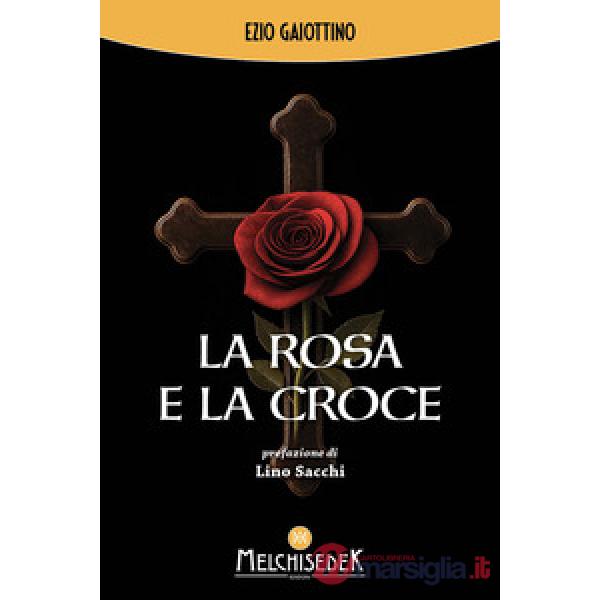 Rosa e la croce (La)