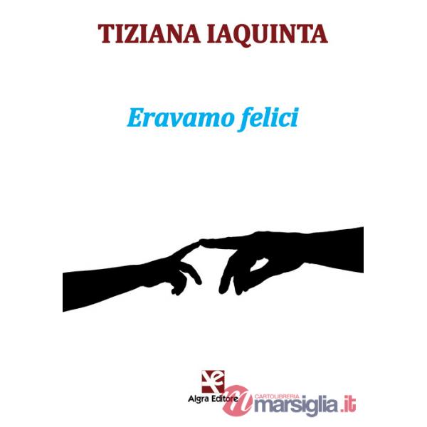 Eravamo felici