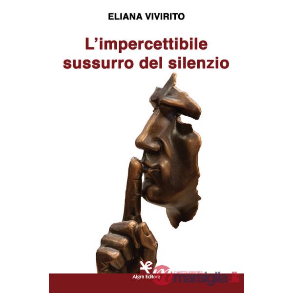 Impercettibile sussurro del silenzio (L')