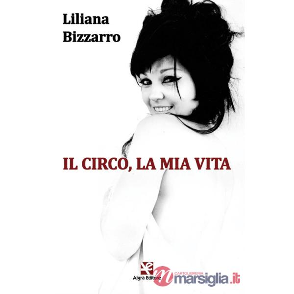 Circo, la mia vita (Il)