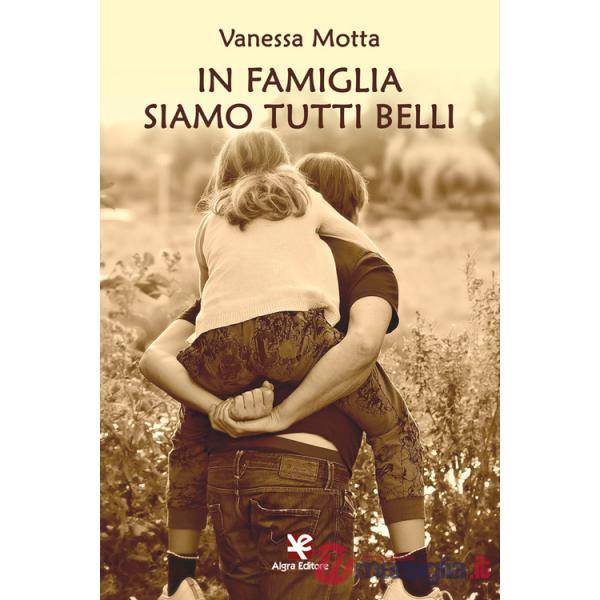 In famiglia siamo tutti belli