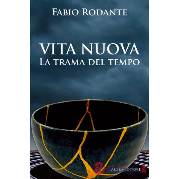 Vita nuova. La trama del tempo