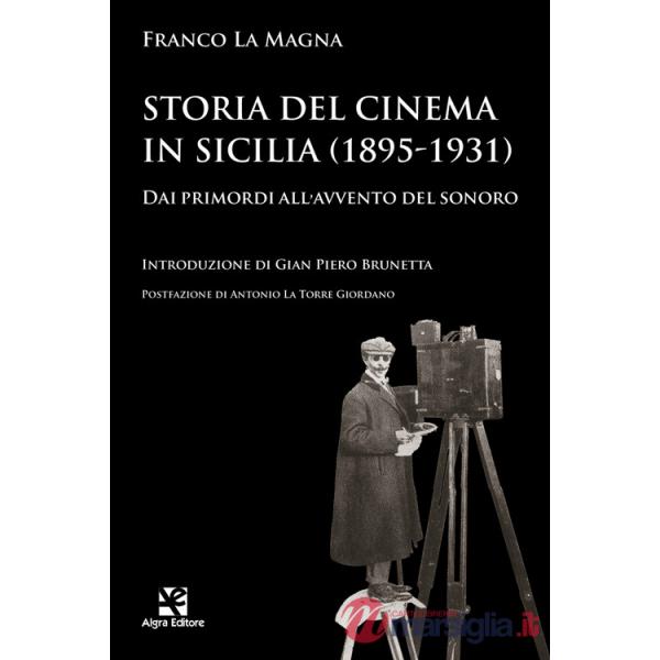 Storia del cinema in Sicilia (1895-1931). Dai primordi all'avvento del sonoro