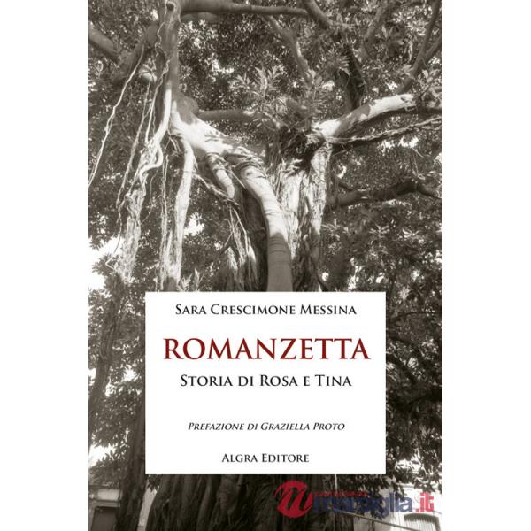 Romanzetta. Storia di Rosa e Tina