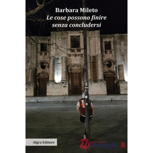 Cose possono finire senza concludersi (Le)