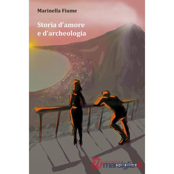 Storia d'amore e d'archeologia