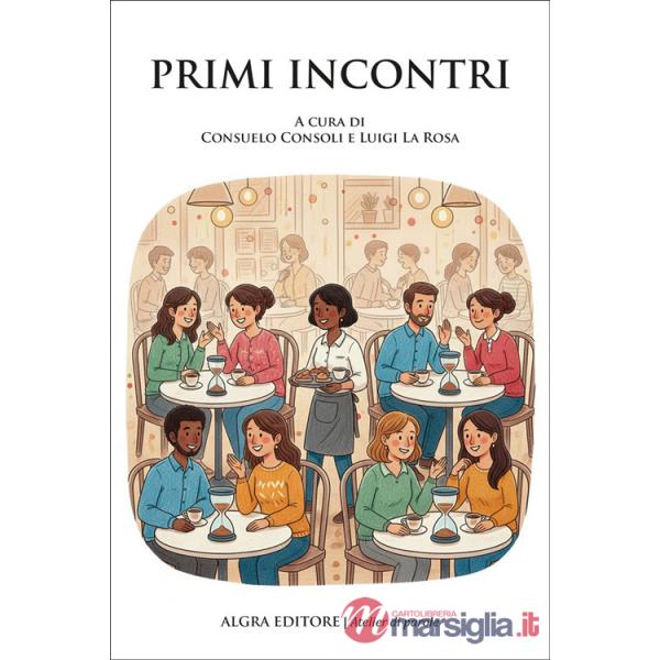 Primi incontri
