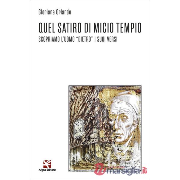 Quel satiro di Micio Tempio. Scopriamo l'uomo «dietro» i suoi versi