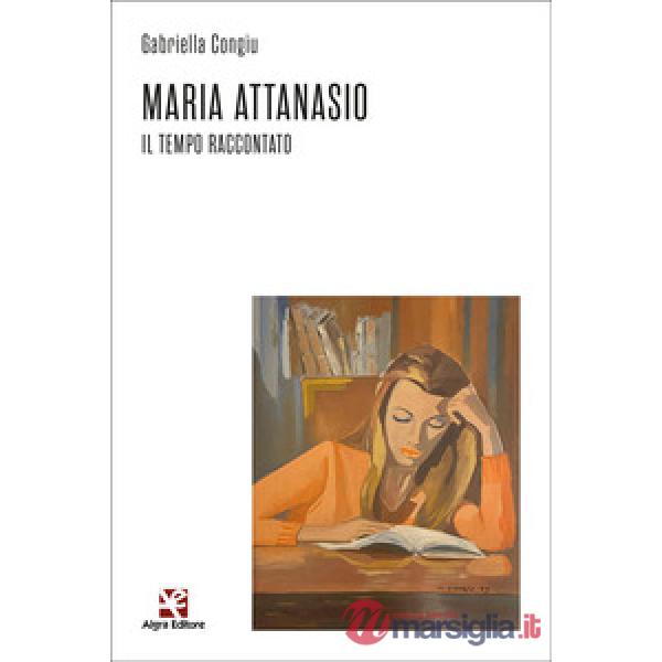Maria Attanasio. Il tempo raccontato