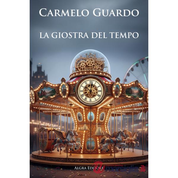 Giostra del tempo (La)
