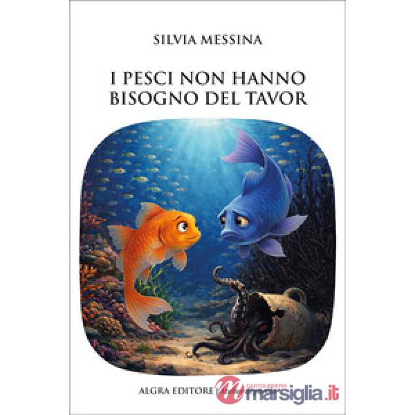 Pesci non hanno bisogno del tavor (I)