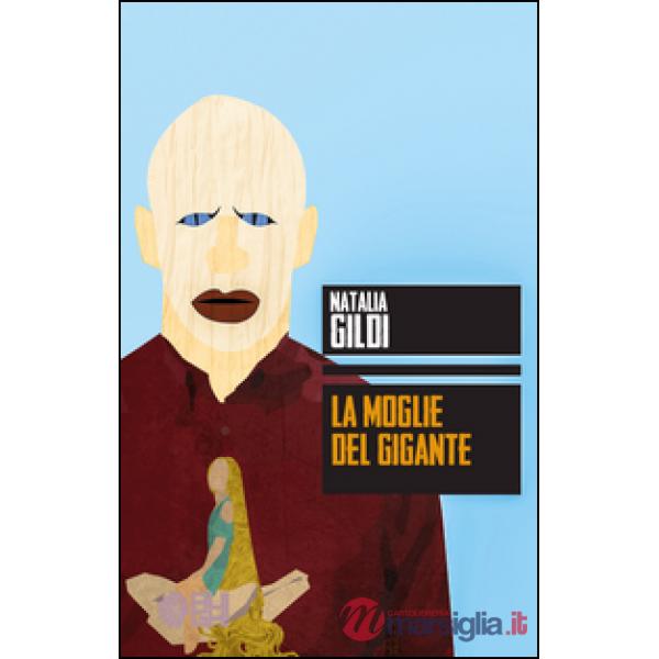 Moglie del gigante (La)